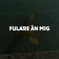 Fulare än mig (Single)