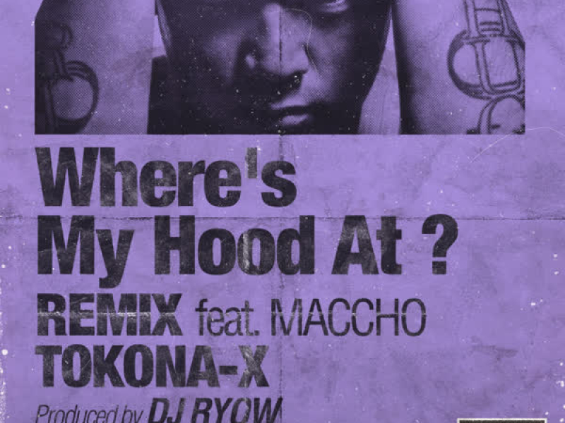 Where's My Hood At ? (Remix) (Single)