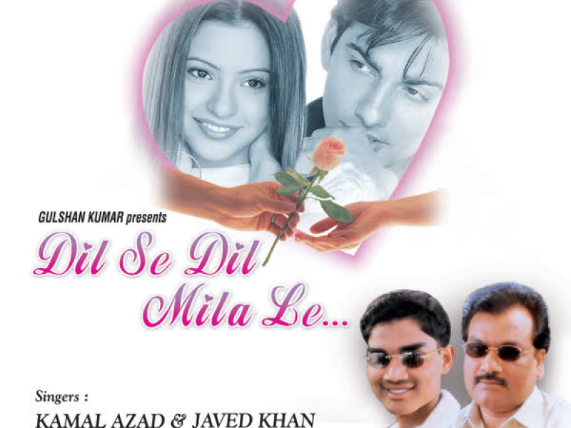 Dil Se Dil Mila Le