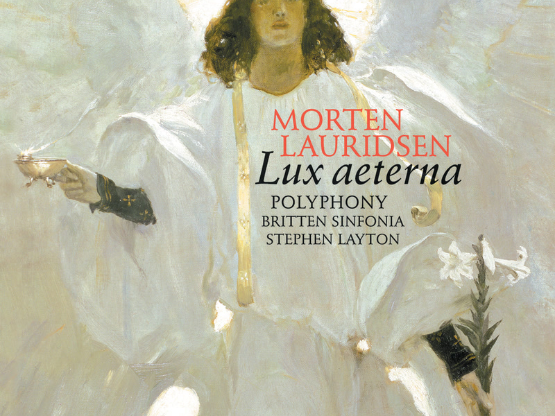 Lauridsen: O magnum mysterium, Lux aeterna, Ubi caritas & Other Choral Works