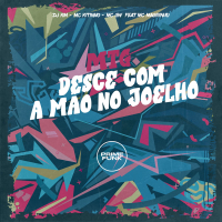 MTG DESCE COM A MÃO NO JOELHO (Single)