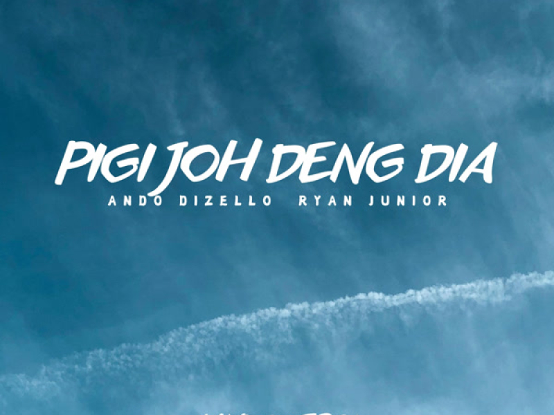 Pigi Joh Deng Dia (Ando Vers) (Single)