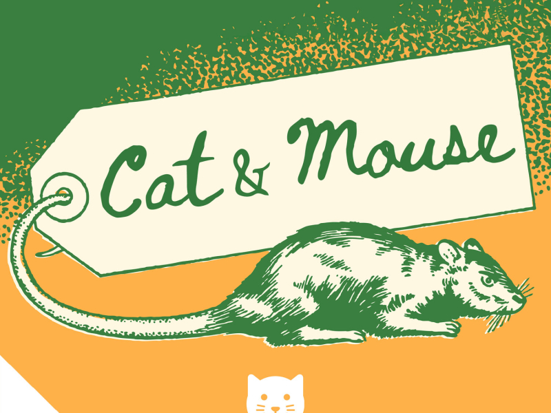 Cat & Mouse