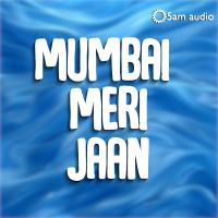 Mumbai Meri Jaan (Single)