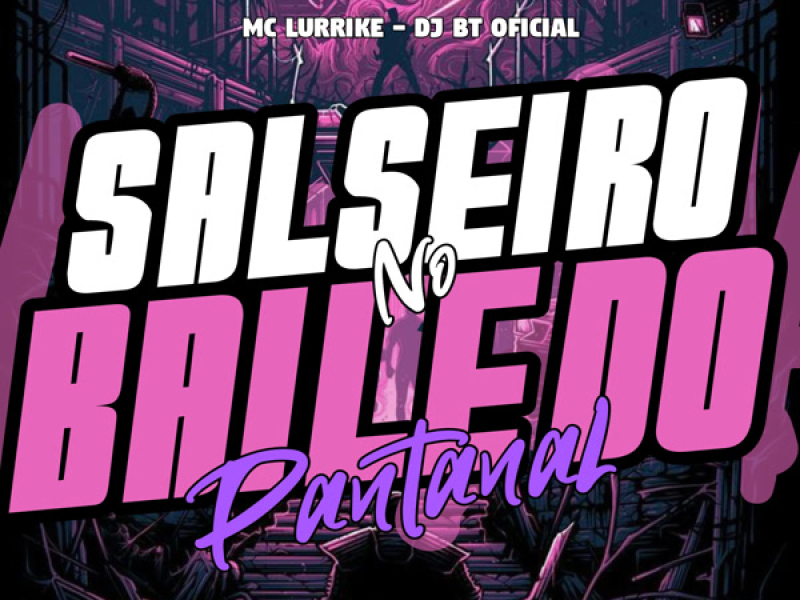Salseiro no Baile do Pantanal (Single)
