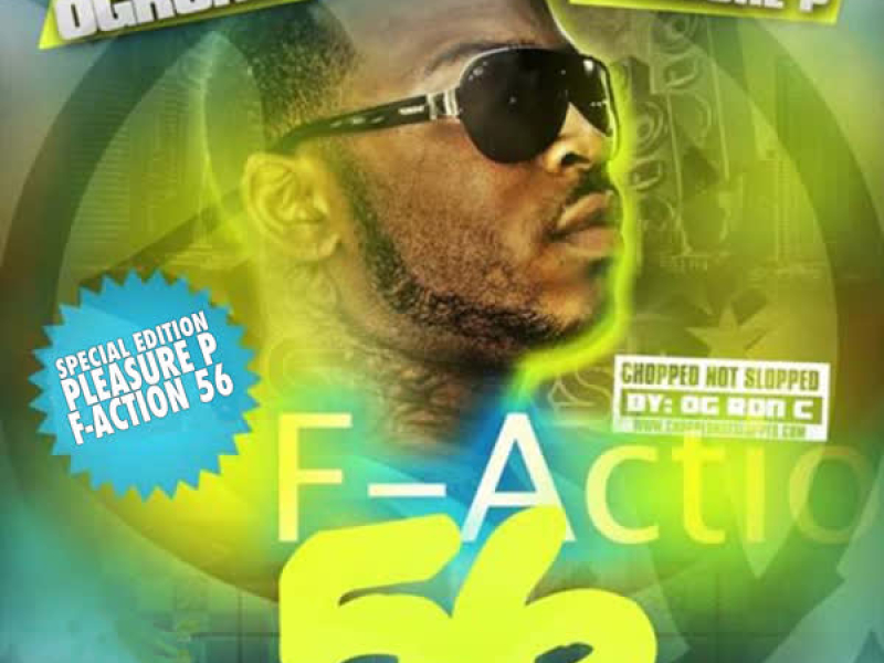 F-Action 56 (Chopped & Screwed)