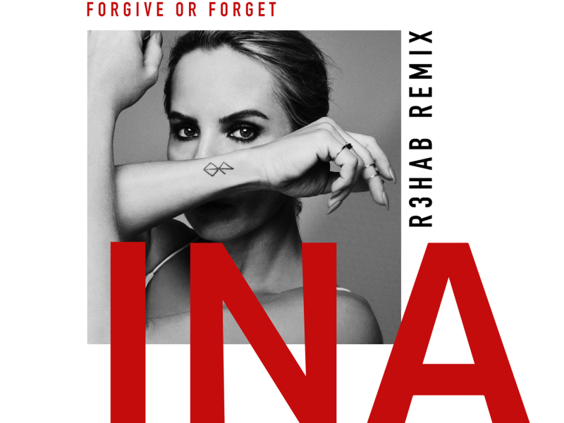 Forgive or Forget (R3HAB Remix)