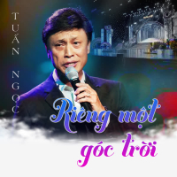 Riêng Một Góc Trời (Xuân Phát Tài 7) (Single)