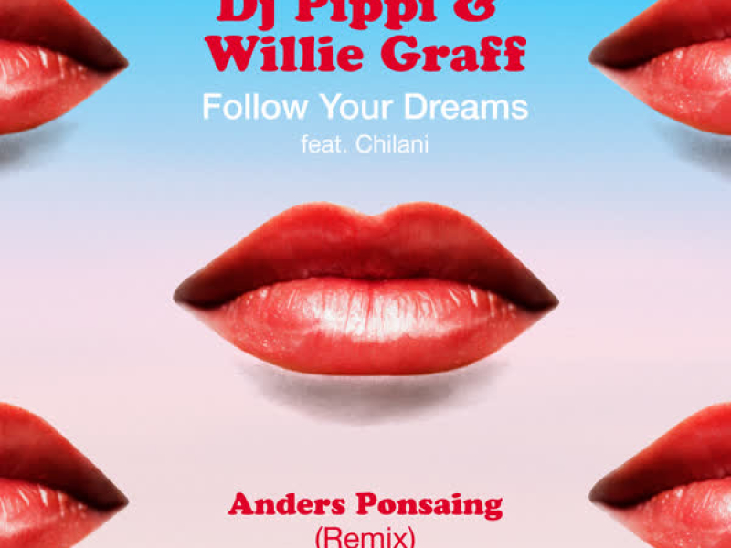 Follow Your Dreams (Anders Ponsaing Remix) (Single)