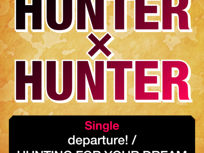 “HUNTER×HUNTER”Single (Single)