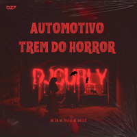 AUTOMOTIVO TREM DO HORROR (Single)