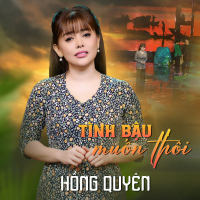 Tình Bậu Muốn Thôi (Single)