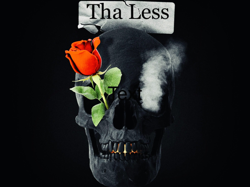 Tha Less (Single)