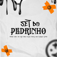 SET DO PEDRINHO (Single)