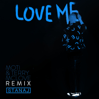 Love Me (MOTi & Terry McLove Remix) (Single)