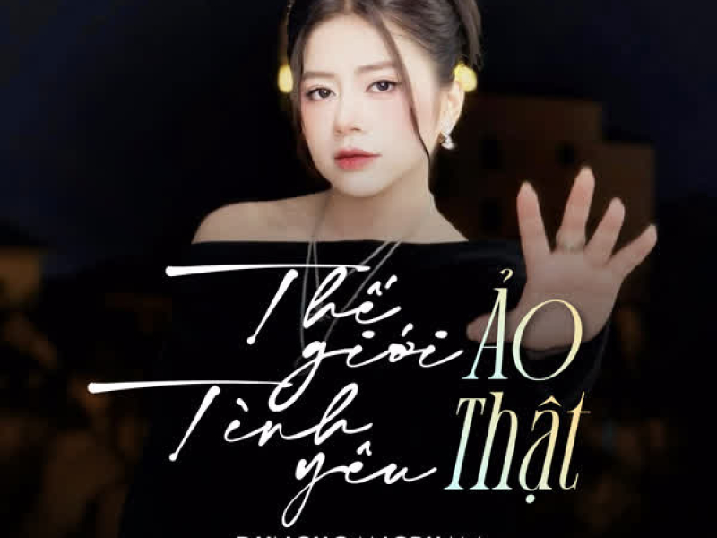 Thế Giới Ảo Tình Yêu Thật (Single)