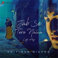 Jab Se Tere Naina (Lofi Flip) (Single)