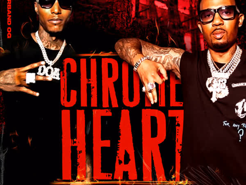 Chrome Heart (feat. Rubberband OG) (Single)