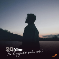 20 Năm Tình Người Viễn Xứ 2 (Single)
