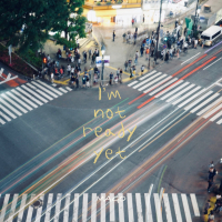 I'm not ready yet (Single)