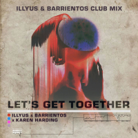 Let's Get Together (Illyus & Barrientos Club Mix) (Single)