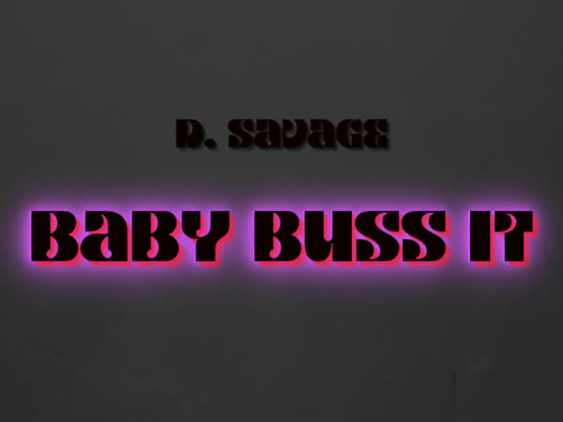 Baby Buss It (Single)