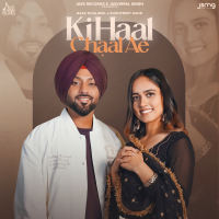 Ki Haal Chaal Ae (Single)