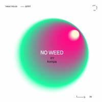 NO WEED (Single)