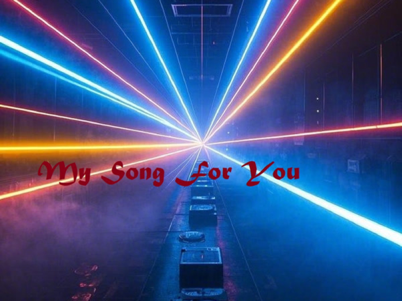 My Song For You (Single)