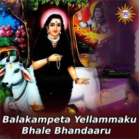 Balakampeta Yellammaku Bhale Bhandaaru (Single)