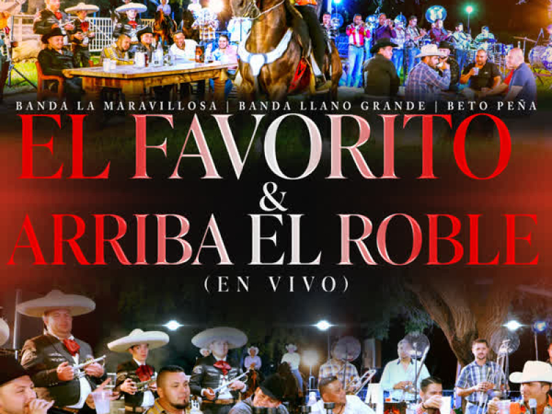 El Favorito & Arriba el Roble (En Vivo) (Single)