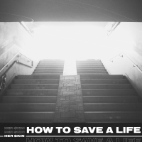 How To Save A Life (Single)