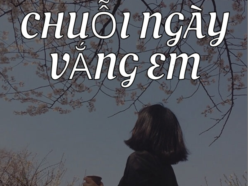 Chuỗi Ngày Vắng Em (Lofi Meme) (Single)