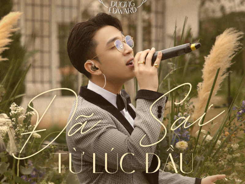 Đã Sai Từ Lúc Đầu (Chill Out Live Session) (Single)