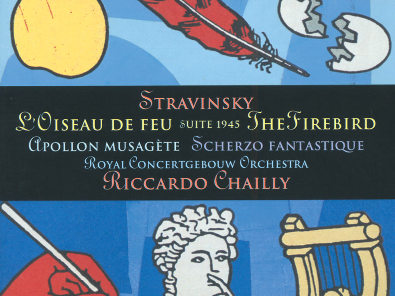 Stravinsky: Apollon Musagète; Scherzo fantastique; The Firebird Suite