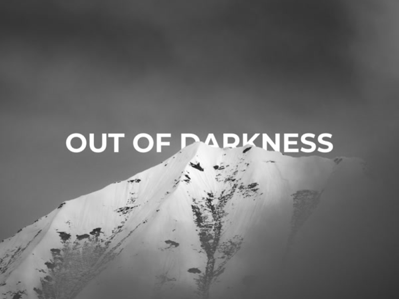 OUT OF DARKNESS