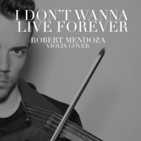 I Don't Wanna Live Forever (Single)