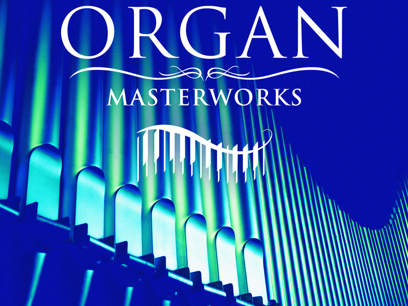 Great Organ Masterworks