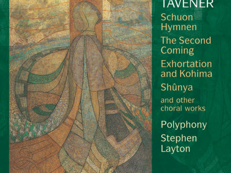 Sir John Tavener: Choral Music