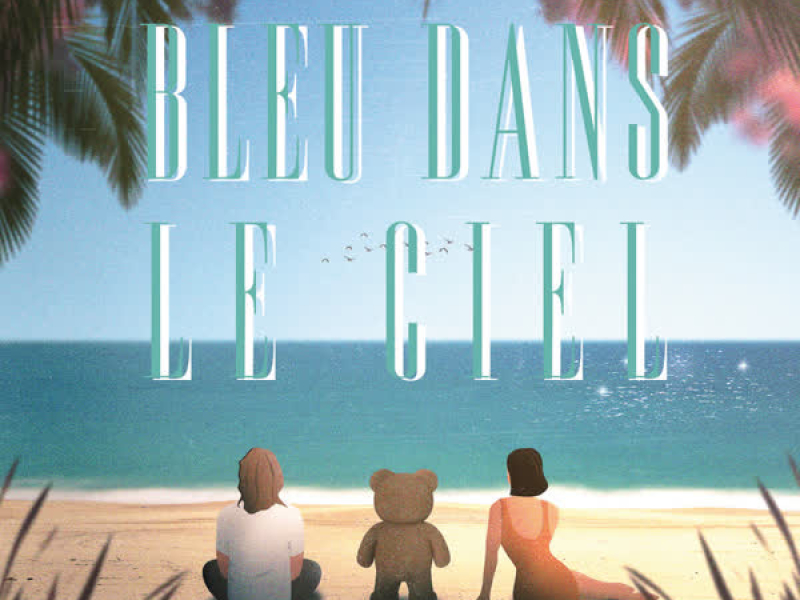 Bleu dans le ciel (Single)