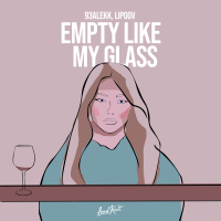 Empty Like My Glass (Single)