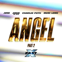 Angel Pt. 2 (feat. Jimin of BTS, Charlie Puth & Muni Long) (Sped Up) (FAST X Soundtrack) (Single)