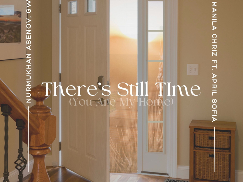 There's Still Time (You Are My Home) (feat. April Sofia) (Single)
