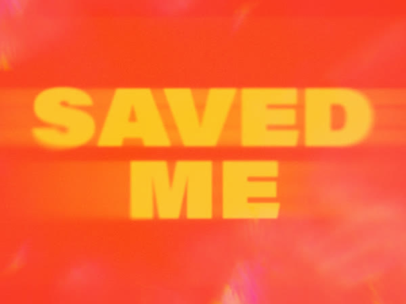 Saved Me (Single)