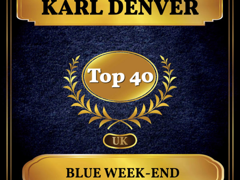 Blue Week-End (UK Chart Top 40 - No. 33) (Single)