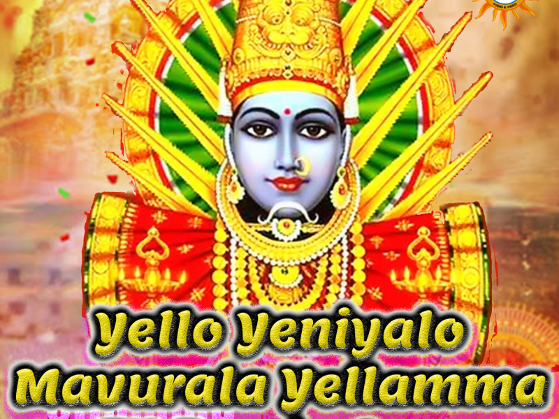 Yello Yeniyalo Mavurala Yellamma (DJ Remix Song) (Single)