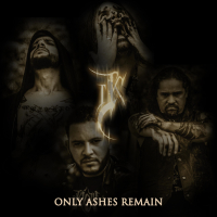 Only Ashes Remain (Single)