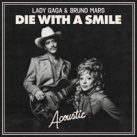 Die With A Smile (Acoustic) (Single)