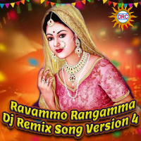 Ravammo Rangamma (Dj Remix Song Version 4) (Single)