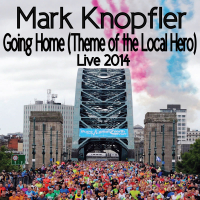 Going Home (Theme Of The Local Hero) (Live / 2014) (Single)